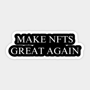 Make NFTs Great Again Sticker